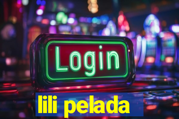 lili pelada